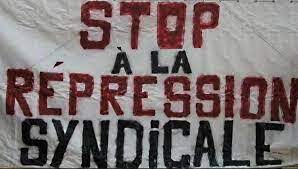 L'état intensifie la répression syndicale