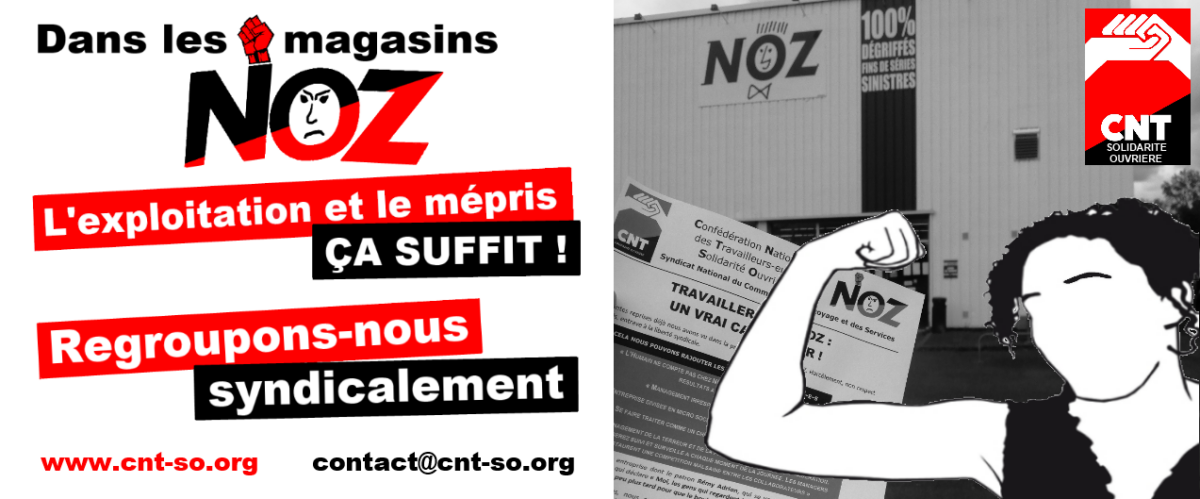 Chez Noz, il n'y a pas que les prix qui sont cassés, mais aussi les conditions de travail et les salarié.e.s